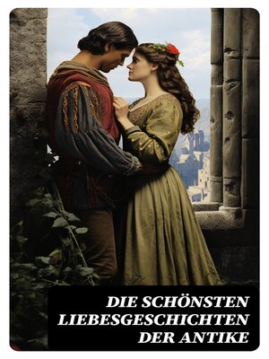 cover image of Die schönsten Liebesgeschichten der Antike
